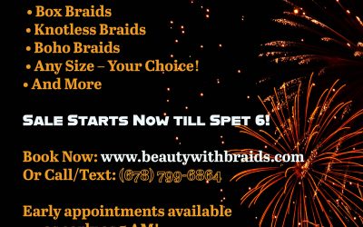 Labor Day Braid Sale at Beauty With Braids